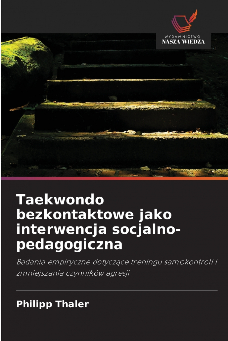 Taekwondo bezkontaktowe jako interwencja socjalno-pedagogiczna