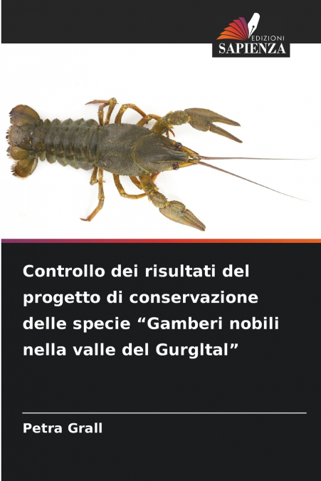 Controllo dei risultati del progetto di conservazione delle specie 'Gamberi nobili nella valle del Gurgltal'