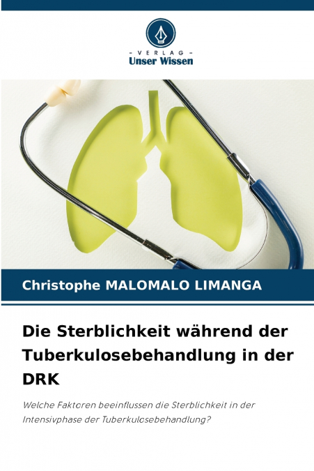 Die Sterblichkeit während der Tuberkulosebehandlung in der DRK