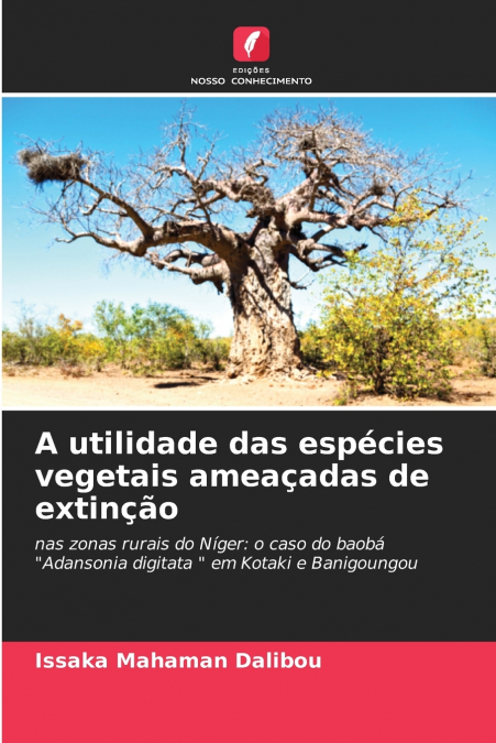 A utilidade das espécies vegetais ameaçadas de extinção