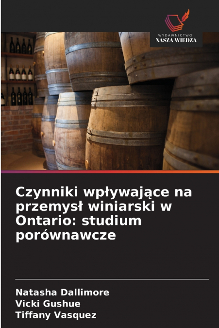 Czynniki wpływające na przemysł winiarski w Ontario