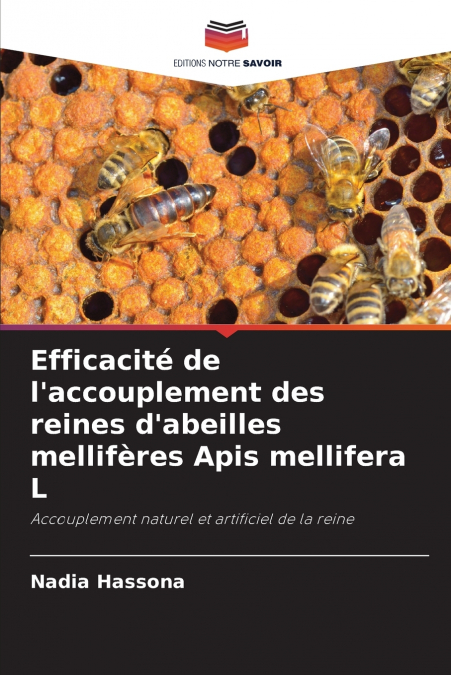 Efficacité de l’accouplement des reines d’abeilles mellifères Apis mellifera L