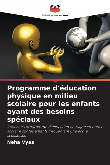 Programme d’éducation physique en milieu scolaire pour les enfants ayant des besoins spéciaux
