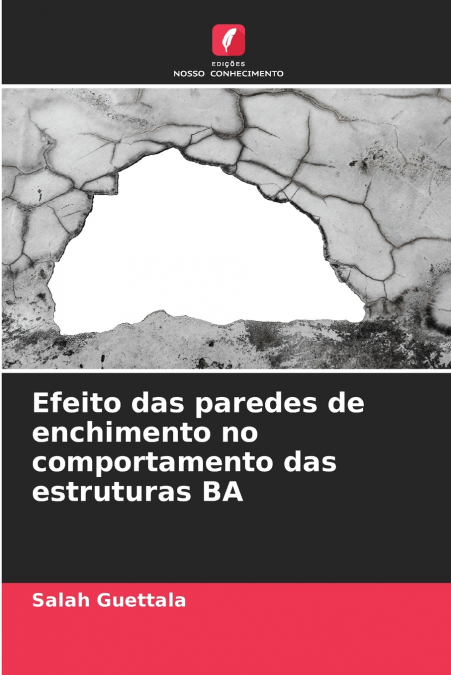 Efeito das paredes de enchimento no comportamento das estruturas BA