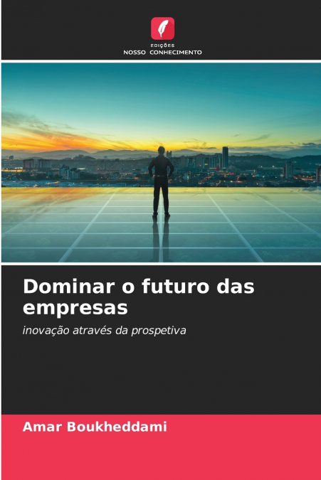 Dominar o futuro das empresas