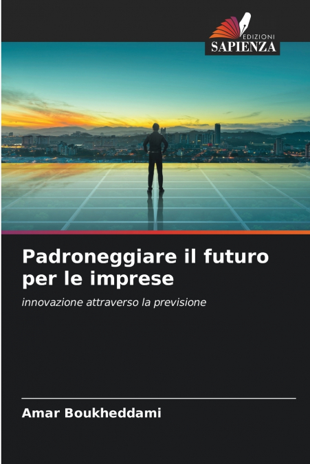 Padroneggiare il futuro per le imprese