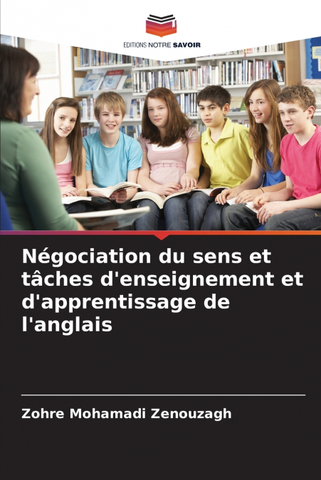 Négociation du sens et tâches d’enseignement et d’apprentissage de l’anglais