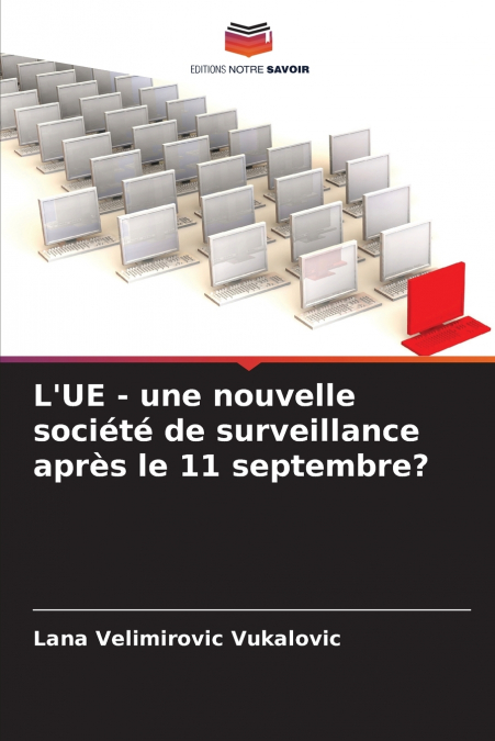 L’UE - une nouvelle société de surveillance après le 11 septembre?