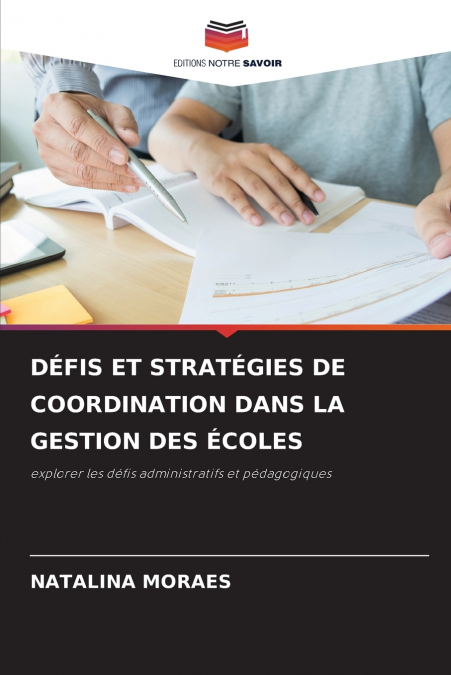 DÉFIS ET STRATÉGIES DE COORDINATION DANS LA GESTION DES ÉCOLES