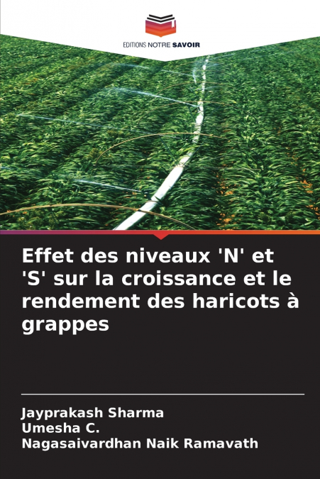 Effet des niveaux ’N’ et ’S’ sur la croissance et le rendement des haricots à grappes