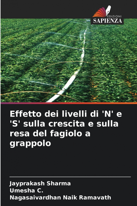 Effetto dei livelli di ’N’ e ’S’ sulla crescita e sulla resa del fagiolo a grappolo