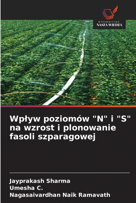 Wpływ poziomów 'N' i 'S' na wzrost i plonowanie fasoli szparagowej
