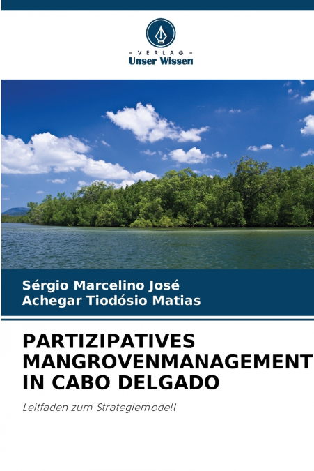 PARTIZIPATIVES MANGROVENMANAGEMENT IN CABO DELGADO