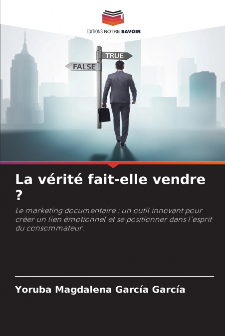 La vérité fait-elle vendre ?