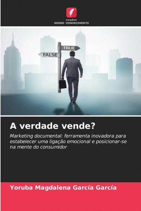 A verdade vende?
