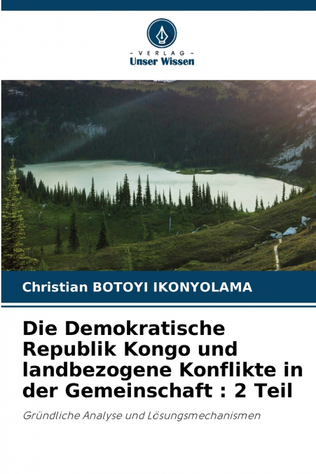 Die Demokratische Republik Kongo und landbezogene Konflikte in der Gemeinschaft