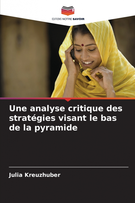 Une analyse critique des stratégies visant le bas de la pyramide