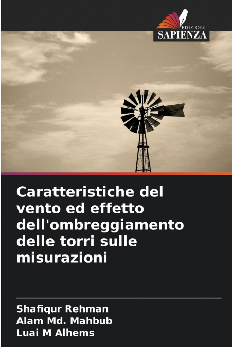 Caratteristiche del vento ed effetto dell’ombreggiamento delle torri sulle misurazioni