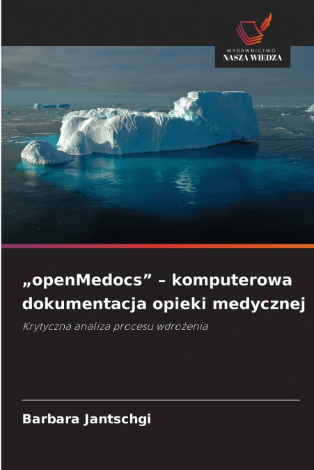 „openMedocs' - komputerowa dokumentacja opieki medycznej