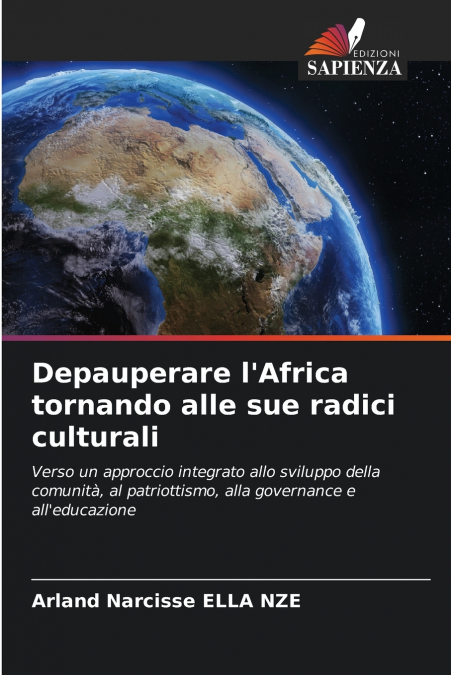 Depauperare l’Africa tornando alle sue radici culturali