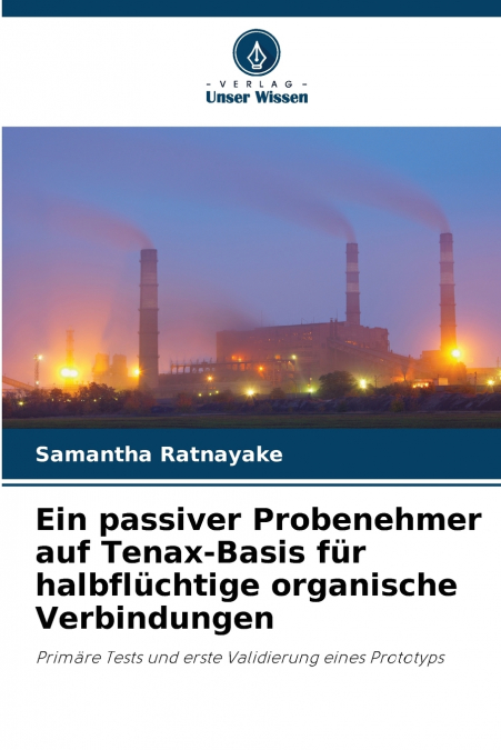 Ein passiver Probenehmer auf Tenax-Basis für halbflüchtige organische Verbindungen
