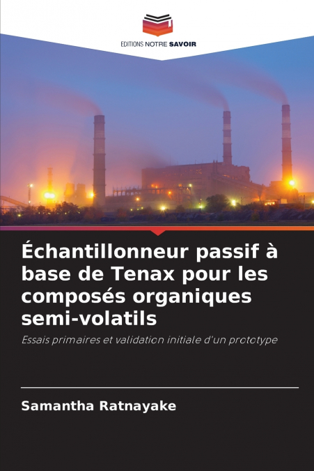 Échantillonneur passif à base de Tenax pour les composés organiques semi-volatils