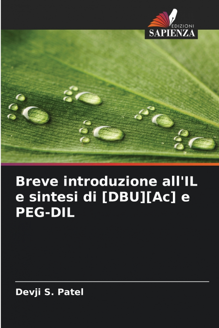 Breve introduzione all’IL e sintesi di [DBU][Ac] e PEG-DIL