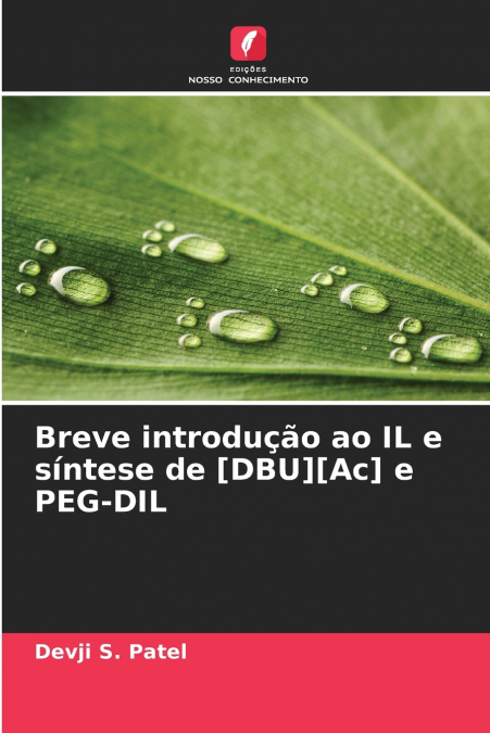 Breve introdução ao IL e síntese de [DBU][Ac] e PEG-DIL