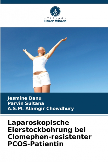 Laparoskopische Eierstockbohrung bei Clomephen-resistenter PCOS-Patientin