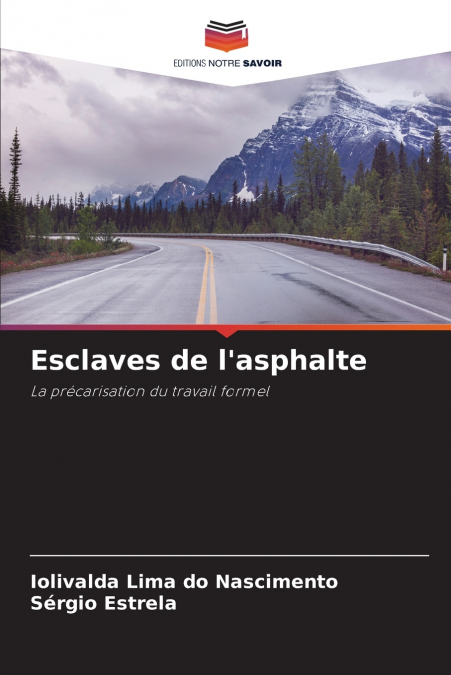 Esclaves de l’asphalte