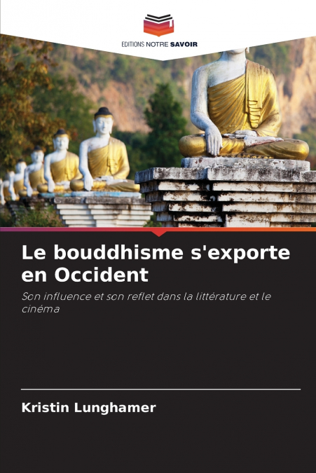 Le bouddhisme s’exporte en Occident