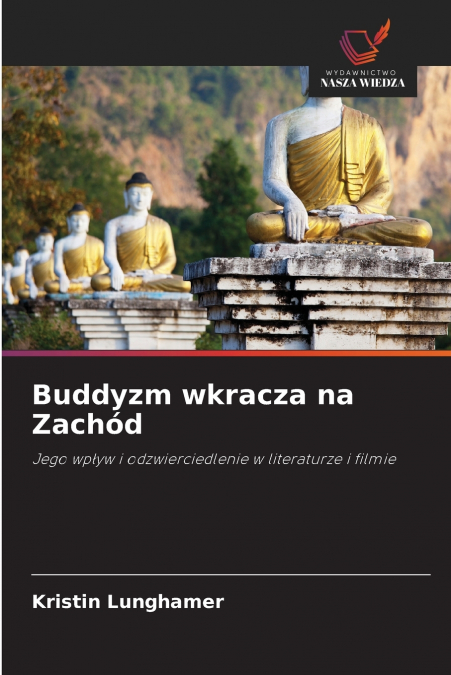 Buddyzm wkracza na Zachód