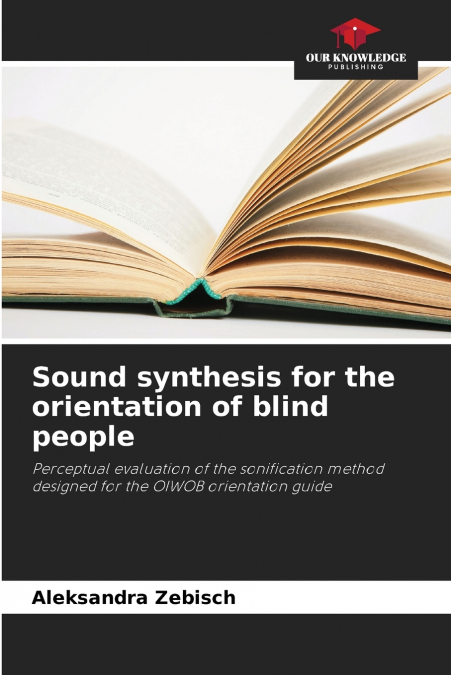 Sound synthesis for the orientation of blind people