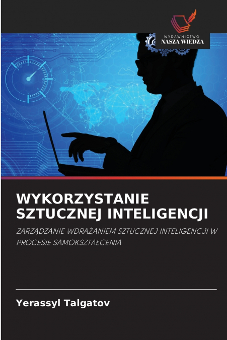 WYKORZYSTANIE SZTUCZNEJ INTELIGENCJI