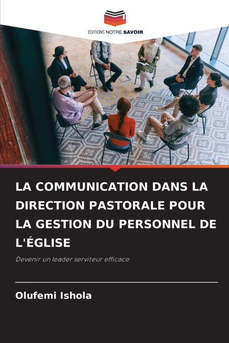 LA COMMUNICATION DANS LA DIRECTION PASTORALE POUR LA GESTION DU PERSONNEL DE L’ÉGLISE