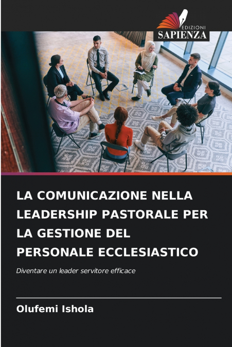 LA COMUNICAZIONE NELLA LEADERSHIP PASTORALE PER LA GESTIONE DEL PERSONALE ECCLESIASTICO