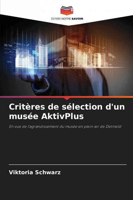 Critères de sélection d’un musée AktivPlus