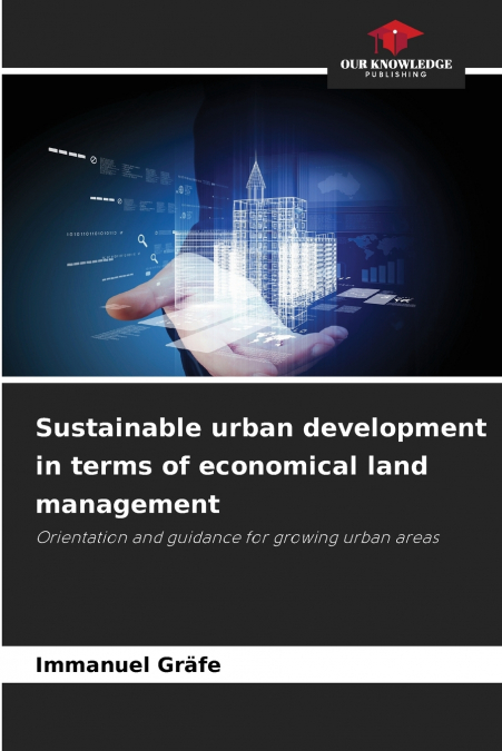 Sustainable urban development in terms of economical land management