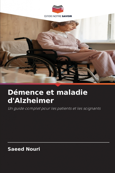 Démence et maladie d’Alzheimer