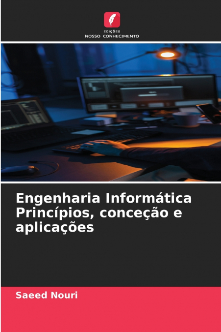 Engenharia Informática Princípios, conceção e aplicações