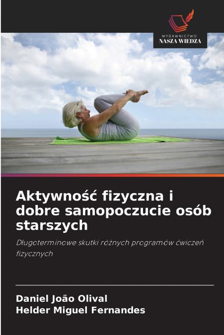 Aktywność fizyczna i dobre samopoczucie osób starszych