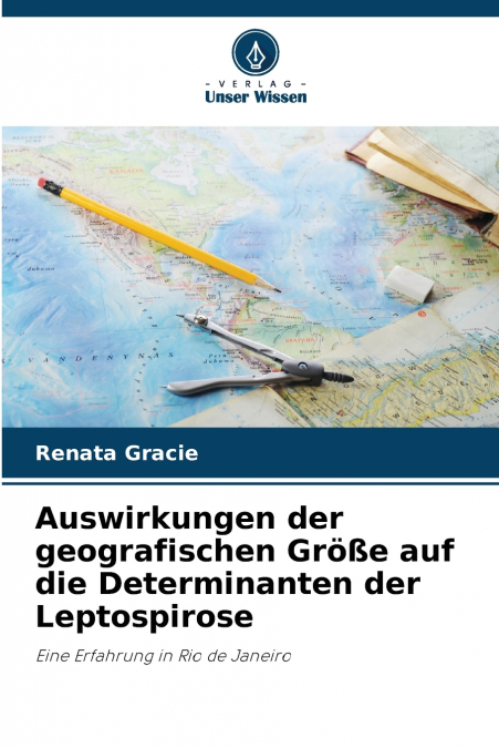 Auswirkungen der geografischen Größe auf die Determinanten der Leptospirose