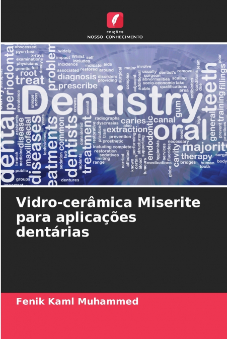 Vidro-cerâmica Miserite para aplicações dentárias
