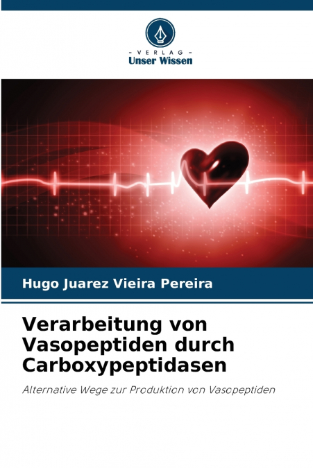 Verarbeitung von Vasopeptiden durch Carboxypeptidasen