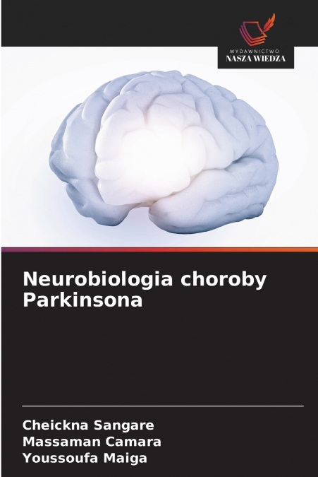 Neurobiologia choroby Parkinsona