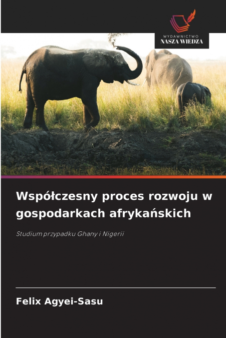 Współczesny proces rozwoju w gospodarkach afrykańskich