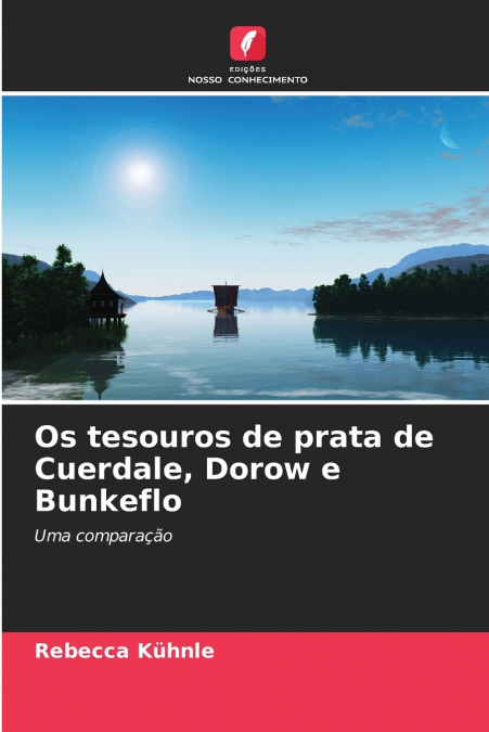 Os tesouros de prata de Cuerdale, Dorow e Bunkeflo