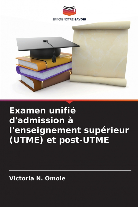 Examen unifié d’admission à l’enseignement supérieur (UTME) et post-UTME