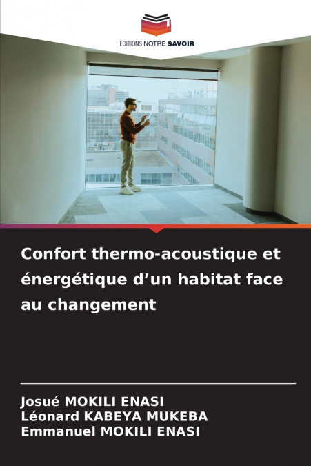 Confort thermo-acoustique et énergétique d’un habitat face au changement
