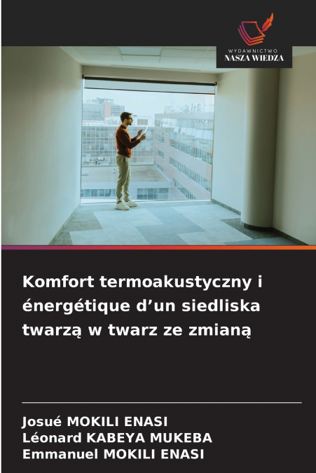 Komfort termoakustyczny i énergétique d’un siedliska twarzą w twarz ze zmianą